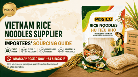 Vietnam Rice Noodles Supplier: Importers’ Sourcing Guide