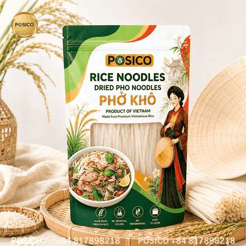 POSICO - Vietnam Dried Pho Noodle Supplier (Phở khô) for export - OEM Packaging