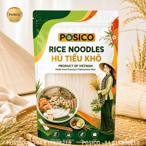 POSICO - Vietnam Rice Noodle Supplier (Hủ Tiếu Khô / Miến Gạo Khô) for export - OEM Packaging