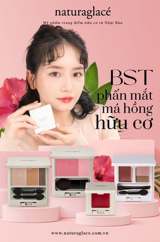 BST PHẤN MẮT & MÁ HỒNG HỮU CƠ - TẠO ĐIỂM NHẤN CHO NÀNG THÊM RẠNG RỠ