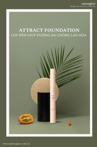 ATTRACT FOUNDATION- LỚP NỀN GIÚP DƯỠNG DA CHỐNG LÃO HÓA