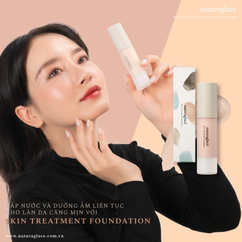 CẤP NƯỚC VÀ DƯỠNG ẨM LIÊN TỤC CHO LÀN DA CĂNG MỊN VỚI SKIN TREATMENT FOUNDATION