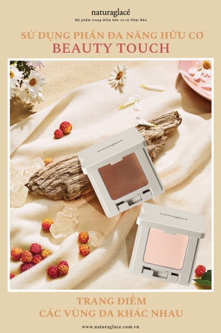 SỬ DỤNG PHẤN ĐA NĂNG HỮU CƠ BEAUTY TOUCH TRANG ĐIỂM CÁC VÙNG DA KHÁC NHAU