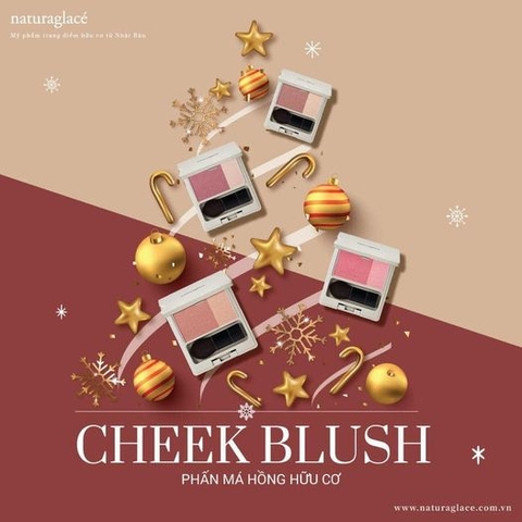 PHẤN MÁ HỒNG HỮU CƠ CHEEK BLUSH - NÂNG NIU LÀN DA MỎNG MANH ĐÔI GÒ MÁ