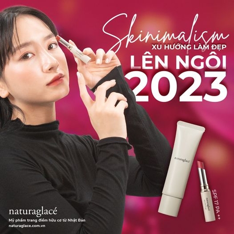 SKINIMALISM - XU HƯỚNG LÀM ĐẸP NĂM 2023