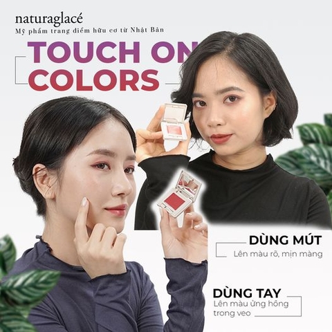 BÍ KÍP SỬ DỤNG TOUCH ON COLOR LÀM MÁ HỒNG LÊN MÀU NHƯ Ý MUỐN