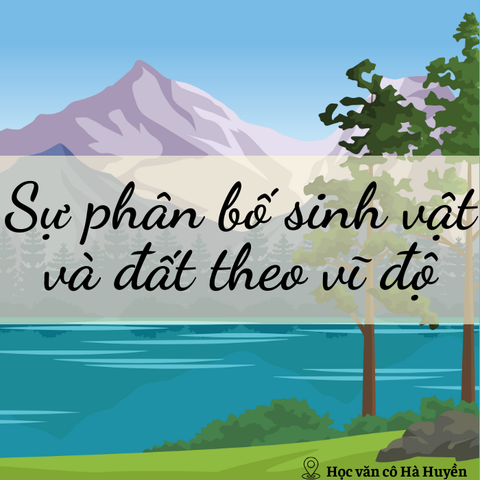 Sự phân bố sinh vật và đất theo vĩ độ