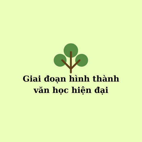 Giai đoạn hình thành văn học Việt Nam hiện đại