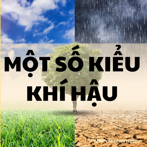 So sánh những điểm khác và giống nhau của một số kiểu khí hậu