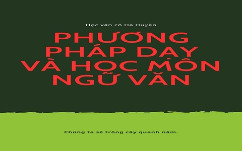Phương pháp dạy và học môn ngữ văn