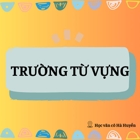Trường từ vựng