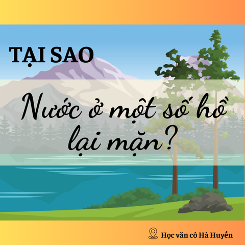 Tại sao nước ở một số hồ lại mặn