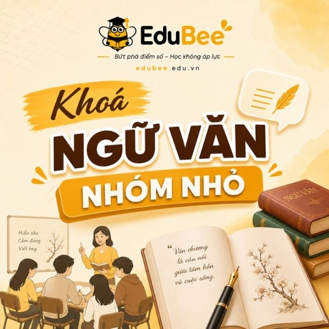 Khóa Ngữ Văn Cơ Bản - Nhóm Nhỏ