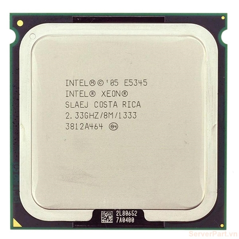 10937 Bộ xử lý CPU E5345 (8M Cache, 2.33 GHz, 1333 MHz FSB) 4 cores threads / socket 771