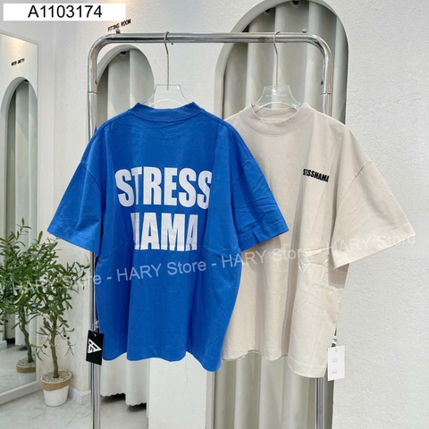 ÁO THUN STRESSMAMA 11 3174