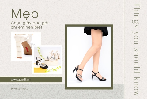 Mẹo chọn giày cao gót chị em nên biết