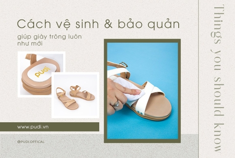 Cách giữ vệ sinh và bảo quản giày trông luôn như mới