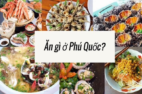 Top 10 món ăn đặc sản Phú Quốc Nhất định bạn không thể bỏ qua