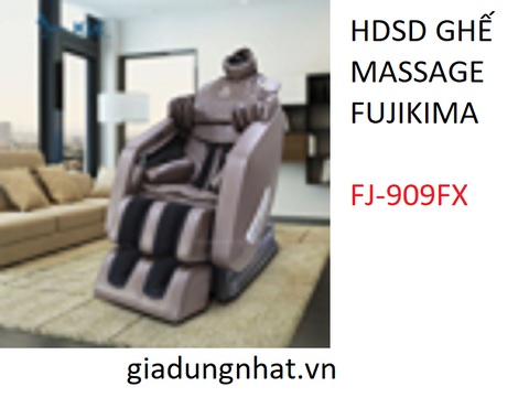 HDSD GHẾ MASSAGER FUJIKIMA FJ-909FX