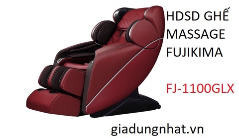 HDSD  GHẾ MASSAGE FUJIKIMA FJ-1100GLX