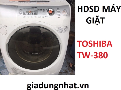 HDSD MÁY GIẶT TOSHIBA TW Z380