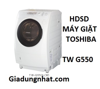 HDSD MÁY GIẶT TOSHIBA TW G550