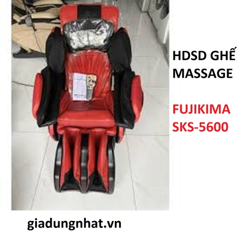 HDSD GHẾ MASSAGE FUJIKIMA SKS 5600