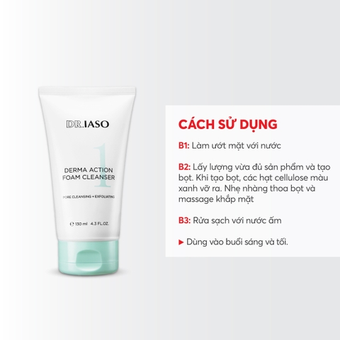 D40 Sữa rửa mặt Derma Action Foam Cleanser - Dr IASO