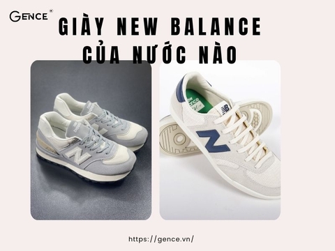 Giày New Balance của nước nào? Lý do giày New Balance được ưa chuộng?
