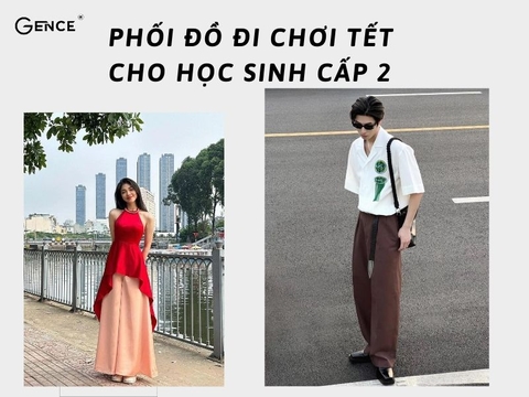 20 cách phối đồ đi chơi Tết cho học sinh cấp 2 chuẩn đẹp