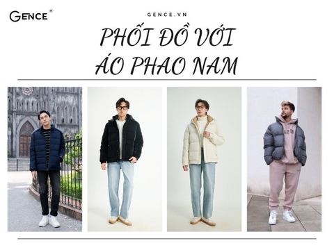 Gợi ý phối đồ với áo phao nam năng động và thời trang
