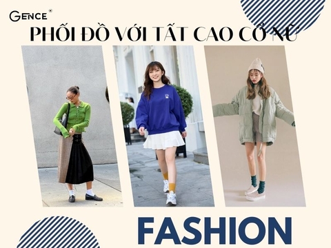 10+ Cách phối đồ với tất cao cổ nữ thời trang và trẻ trung