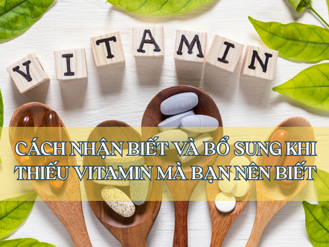 Thiếu vitamin có triệu chứng gì? Cách nhận biết và vitamin phù hợp cho từng trường hợp