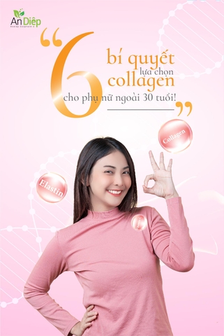 6 bí quyết lựa chọn collagen cho phụ nữ ngoài 30 tuổi!