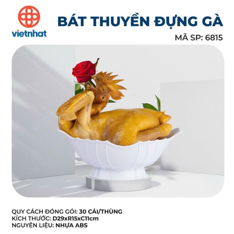 BÁT THUYỀN ĐỰNG GÀ 6815