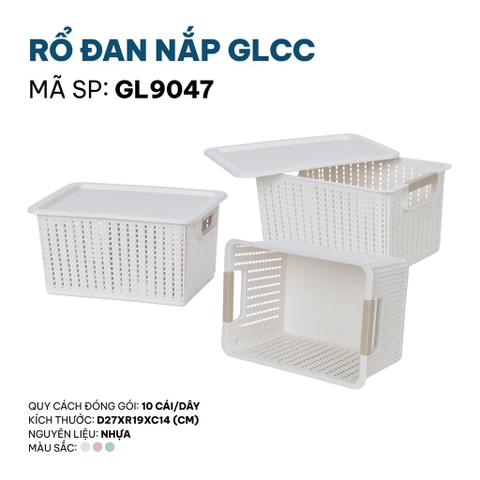 RỔ ĐAN NẮP GLCC 9047