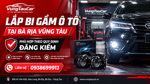 Lắp Bi Gầm Ô Tô Tại Bà Rịa Vũng Tàu | Giá tốt