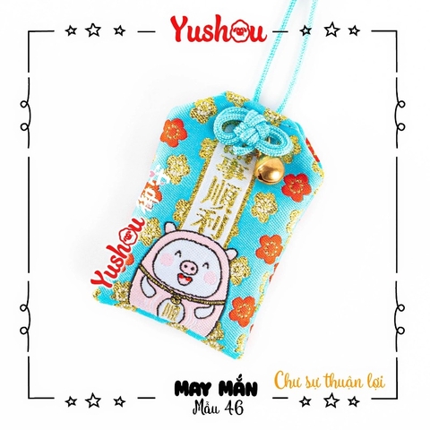Yushou May Mắn Mẫu 46 - Chư Sự Thuận Lợi