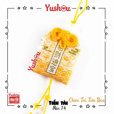 Yushou Tiền Tài Mẫu 74 - Chiêu Tài Tiến Bảo