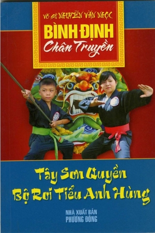 Bình Định Chân Truyền-Tây Sơn Quyền Bộ Roi Tiểu Anh Hùng - tập 3