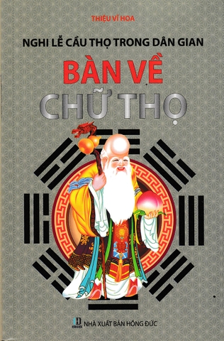 Nghi Lễ Cầu Lộc Trong Dân Gian - Bàn Về Chữ Thọ