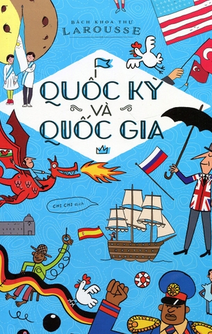 Quốc Kỳ Và Quốc Gia - Bách Khoa Thư Larousse