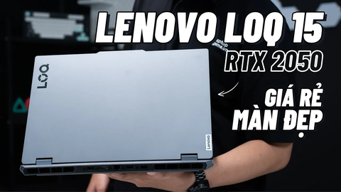 Laptop với 3 tiêu chí : RẺ nhất, MÀN đẹp nhất, ĐẸP nhất | LOQ 15 2024 | i5-12450HX x RTX 2050