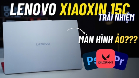 [Trải nghiệm] Chiếc máy có màn hình HỎI CHẤM nhất phân khúc!!! | Lenovo Xiaoxin 15c