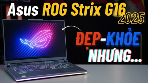Máy vừa đẹp, vừa khỏe nhưng còn 1 điểm ...| Review Asus ROG Strix G16 G614 2025 |