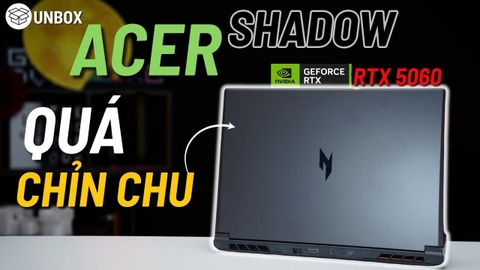 Hãng này làm Laptop quá chin chu | Unbox Acer Shadow | I7 13650HX + RTX 5060 8GB