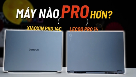 Máy nào PRO hơn?? | Lenovo Xiaoxin Pro 14C 2025 vs Lecoo Pro 14