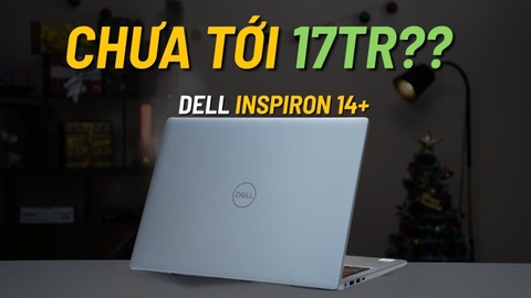 Chưa tới 17 triệu đã có máy DELL ??!! | Review Dell Inspiron 14 Plus 7440F 2025 | Core 5 210H