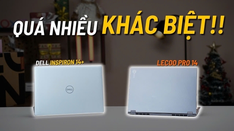 Đắt hơn không quá nhiều nhưng sự khác biệt là vô kể ??? | Lenovo Lecoo Pro 14 vs Dell Inspiron 14