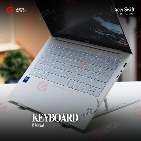 [New Outlet] Acer Swift SFA14-77  2025 (Core 5 210H | RAM 32GB | SSD 1TB | Màn 14